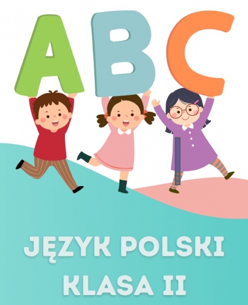 Język polski dla klasy 2. - karty pracy